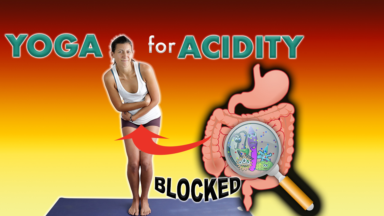 yoga poses for indigestion and acidity